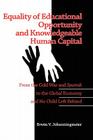 Equality of Educational Opportunity and Knowledgeable Human Capital: From the Cold War and Sputnik to the Global Economy and No Child Left Behind (Hc) Cover Image
