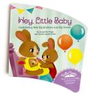 Hey, Little Baby By Jacqueline Boyle, Susan Lupone Stonis, Roxanne Rainville (Illustrator) Cover Image