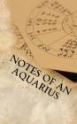 Notes of an Aquarius By Horoscope Blank Notebook Cover Image