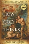 How God Thinks By David Vancelette Cover Image
