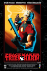 Peacemaker Tries Hard! By Kyle Starks, Steve Pugh (Illustrator) Cover Image