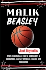 Malik Beasley: From High School Star to NBA Sniper: A Basketball Journey of Talent, Hustle, and Resilience Cover Image
