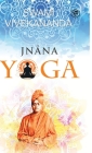 Jnana Yoga By Swami Vivekananda Cover Image