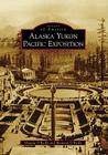 Alaska Yukon Pacific Exposition (Images of America) Cover Image
