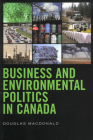 Business and Environmental Politics in Canada Cover Image