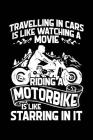 Bikers = Movie Stars: Notebook for Motorcyclist Biker Motor-Bike Riding 6x9 in Dotted Cover Image