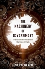 The Machinery of Government: Public Administration and the Liberal State Cover Image