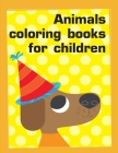Animals coloring books for children: Super Cute Kawaii Coloring Pages for Teens By J. K. Mimo Cover Image