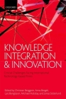 Knowledge Integration and Innovation: Critical Challenges Facing International Technology-Based Firms Cover Image