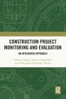 Construction Project Monitoring and Evaluation: An Integrated Approach Cover Image