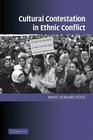Cultural Contestation in Ethnic Conflict (Cambridge Studies in Comparative Politics) Cover Image