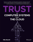 Trust in Computer Systems and the Cloud By Mike Bursell Cover Image