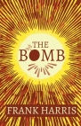 The Bomb By Frank Harris Cover Image