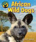 African Wild Dogs (Wild Canine Pups) By Jane P. Gardner, Blaire Van Valkenburgh (Consultant) Cover Image