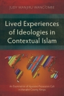 Lived Experiences of Ideologies in Contextual Islam: An Examination of Ayyaana Possession Cult in Marsabit County, Kenya (Studies in Religion) Cover Image