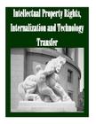 Intellectual Property Rights, Internalization and Technology Transfer Cover Image