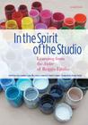 In the Spirit of the Studio: Learning from the Atelier of Reggio Emilia (Early Childhood Education) Cover Image
