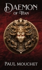 Daemon of Titan: A Fantasy Adventure By Paul Mouchet Cover Image
