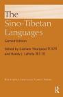 The Sino-Tibetan Languages (Routledge Language Family) By Graham Thurgood (Editor), Randy J. Lapolla (Editor) Cover Image