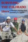 Surviving the Colorado 14ers: A Family's Journey from Quandary to Capitol Cover Image