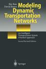Modeling Dynamic Transportation Networks: An Intelligent Transportation System Oriented Approach Cover Image