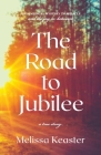 The Road to Jubilee: From Medical Mystery to the Joy in Between By Melissa Keaster Cover Image