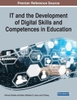 IT and the Development of Digital Skills and Competences in Education, 1 volume Cover Image