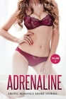 Adrenaline: Explicit and Forbidden Erotic Hot Sexy Stories for Naughty Adult Box Set Collection Cover Image
