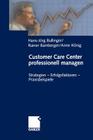Customer Care Center Professionell Managen: Strategien -- Erfolgsfaktoren -- Praxisbeispiele Cover Image