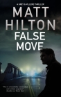 False Move (Grey and Villere Thriller #5) By Matt Hilton Cover Image
