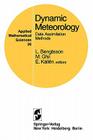 Dynamic Meteorology: Data Assimilation Methods (Applied Mathematical Sciences #36) By L. Bengtsson (Editor), M. Ghil (Editor), E. Källen (Editor) Cover Image