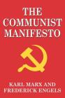 The Communist Manifesto By Frederick Engels, Samuel Moore (Translator), Karl Marx Cover Image