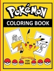 Pokemon Colouring book: For anyone who loves Pikachu! Cover Image
