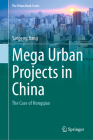 Mega Urban Projects in China: The Case of Hongqiao (Urban Book) By Yanpeng Jiang Cover Image