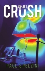 @#1crush By Paul Spelzini Cover Image