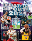 Scholastic Year in Sports 2024 By James Buckley, Jr. Cover Image