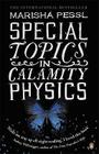 Special Topics in Calamity Physics Cover Image