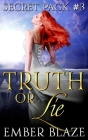 Truth or Lie By Ember Blaze Cover Image