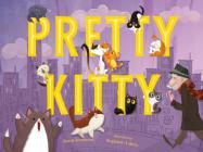 Pretty Kitty By Karen Beaumont, Stephanie Laberis (Illustrator) Cover Image