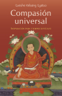 Compasion Universal: Inspiración Para Tiempos Difíciles By Geshe Kelsang Gyatso Cover Image
