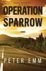 Operation Sparrow By Peter Emm Cover Image