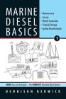 Marine Diesel Basics 1: Maintenance, Lay-up, Winter Protection, Tropical Storage, Spring Recommission Cover Image