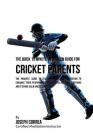 The Quick 15 Minute Meditation Guide for Cricket Parents: The Parents' Guide to Teaching Your Kids Meditation to Enhance Their Performance by Controll Cover Image