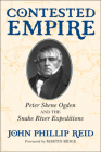 Contested Empire: Peter Skene Ogden and the Snake River Expeditions Cover Image