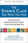 The Science Class You Wish You Had (Revised Edition): The Seven Greatest Scientific Discoveries in History and the People Who Made Them Cover Image