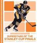 Superstars of the Stanley Cup Finals By Brendan Flynn Cover Image