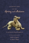 Luxuriant Gems of the Spring and Autumn (Translations from the Asian Classics) Cover Image