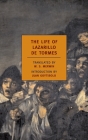 The Life of Lazarillo de Tormes By W. S. Merwin (Translated by), Juan Goytisolo (Introduction by) Cover Image