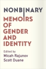 Nonbinary: Memoirs of Gender and Identity Cover Image