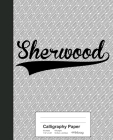 Calligraphy Paper: SHERWOOD Notebook By Weezag Cover Image
